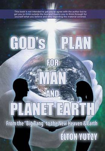 Cover image for God's Plan for Man and Planet Earth