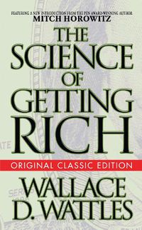 Cover image for The Science of Getting Rich (Original Classic Edition)