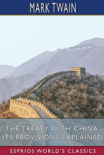 Cover image for The Treaty With China, its Provisions Explained (Esprios Classics)