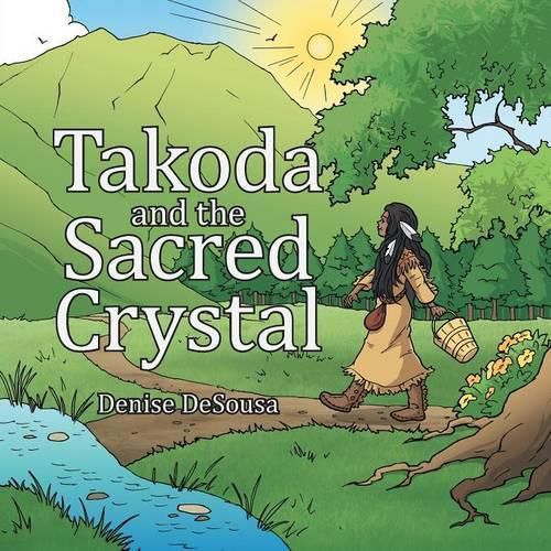 Cover image for Takoda and the Sacred Crystal