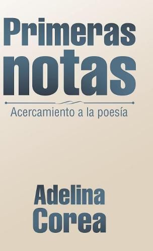 Cover image for Primeras Notas: Acercamiento a La Poesia