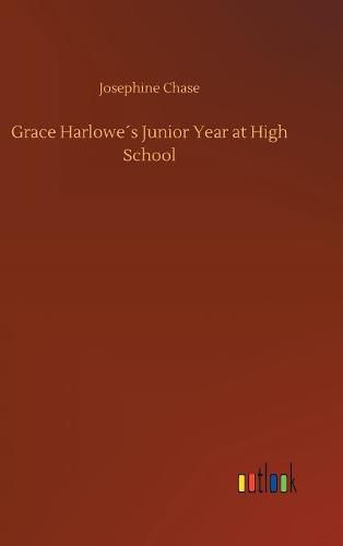 Grace Harlowes Junior Year at High School