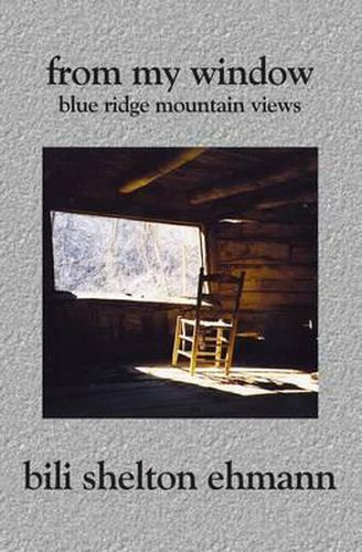 Cover image for From My Window: Blue Ridge Mountain Views