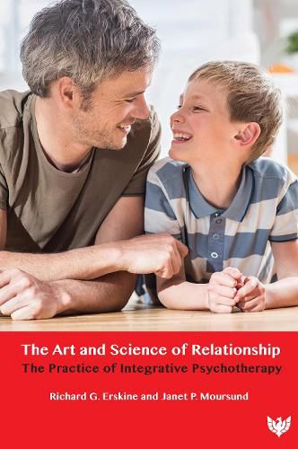 Cover image for The Art and Science of Relationship: The Practice of Integrative Psychotherapy