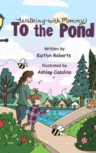 Cover image for Walking with Mommy: To the Pond