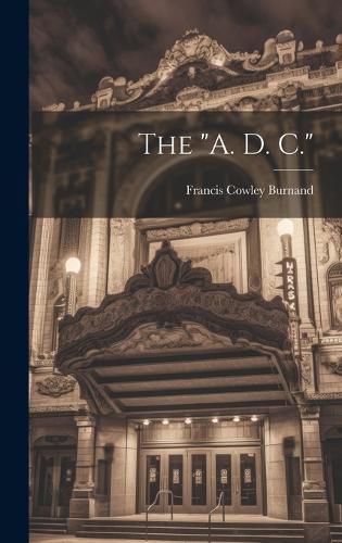 Cover image for The "A. D. C."