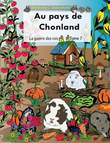 Au pays de Chonland, La guerre des rois: Tome 7