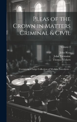 Cover image for Pleas of the Crown in Matters Criminal & Civil