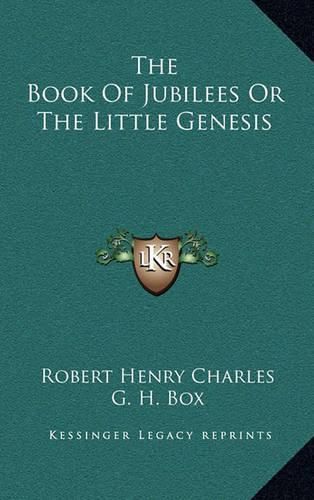 The Book of Jubilees or the Little Genesis