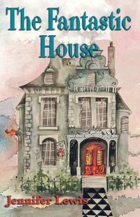 Cover image for The Fantastic House
