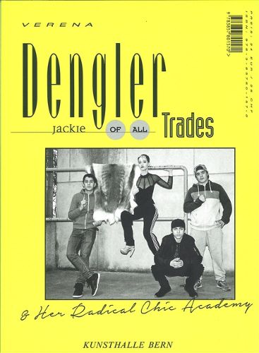 Cover image for Verena Dengler: Jackie of All Trades & Her Radical Chic Academy