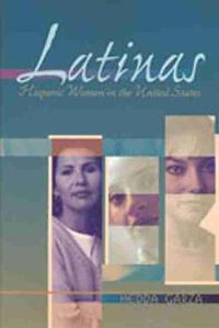 Cover image for Latinas: Hispanic Women in the United States