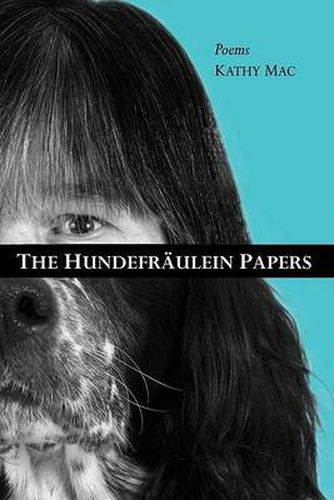 Cover image for The Hundefraulein Papers: Poems