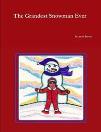 Cover image for The Grandest Snowman Ever