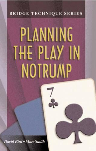 Cover image for Planning the Play in Notrump