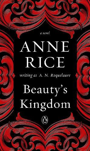 Cover image for Beauty's Kingdom: A Novel