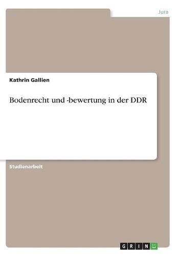 Cover image for Bodenrecht Und -Bewertung in Der Ddr