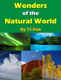 Cover image for Wonders of the Natural World: (Age 6 and Above)