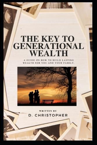 Cover image for The Key to Generational Wealth