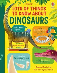 Cover image for Lots of Things to Know About Dinosaurs