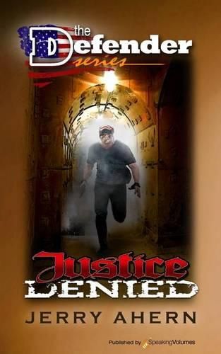 Cover image for Justice Denied: THe Defender