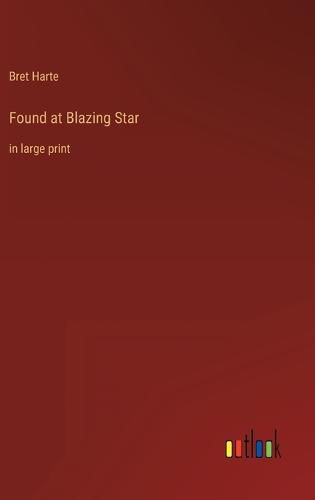 Cover image for Found at Blazing Star