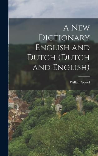 Cover image for A New Dictionary English and Dutch (Dutch and English)