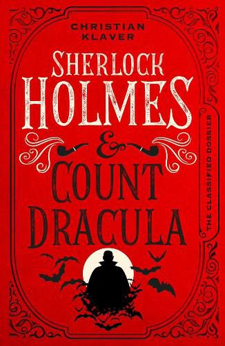 The Classified Dossier - Sherlock Holmes and Count Dracula