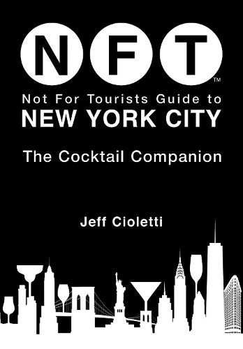 Cover image for Not For Tourists Guide to New York City: The Cocktail Companion