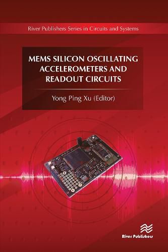 Cover image for MEMS Silicon Oscillating Accelerometers and Readout Circuits