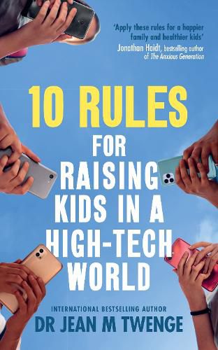 Cover image for 10 Rules for Raising Kids in a High-Tech World