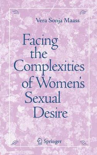 Cover image for Facing the Complexities of Women's Sexual Desire