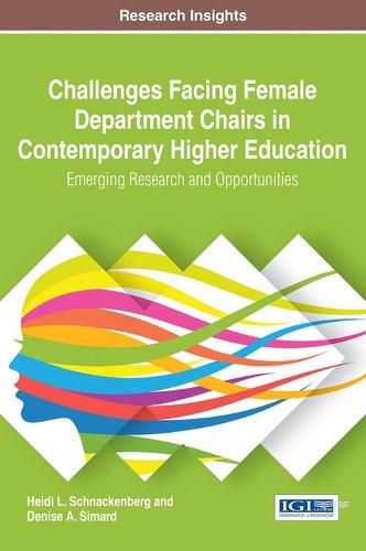 Cover image for Challenges Facing Female Department Chairs in Contemporary Higher Education: Emerging Research and Opportunities