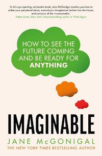Cover image for Imaginable: How to see the future coming and be ready for anything