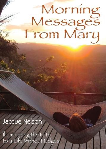 Cover image for Morning Messages from Mary: Illuminating the Path to Living Without Edges