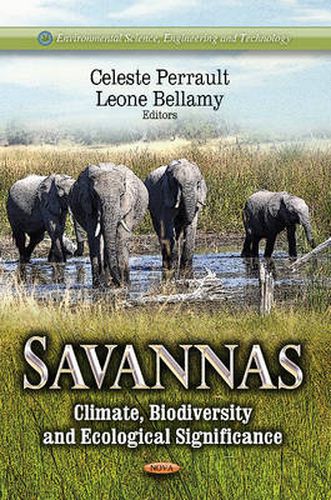 Cover image for Savannas: Climate, Biodiversity & Ecological Significance