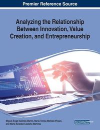 Cover image for Analyzing the Relationship Between Innovation, Value Creation, and Entrepreneurship