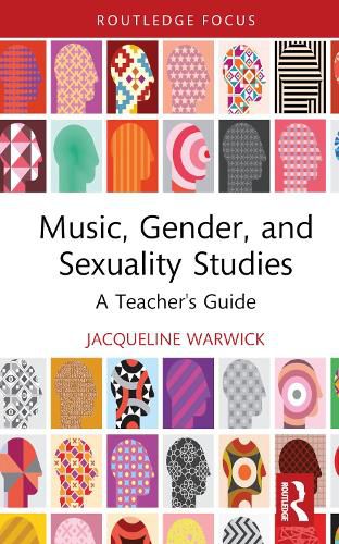 Cover image for Music, Gender, and Sexuality Studies: A Teacher's Guide