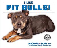 Cover image for I Like Pit Bulls!