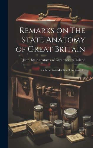 Remarks on The State Anatomy of Great Britain