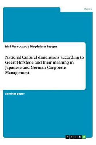 Cover image for National Cultural dimensions according to Geert Hofstede and their meaning in Japanese and German Corporate Management