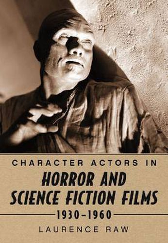 Cover image for Character Actors in Horror and Science Fiction Films, 1930-1960