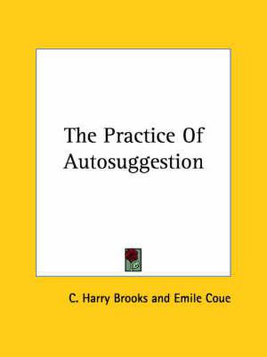 Cover image for The Practice of Autosuggestion