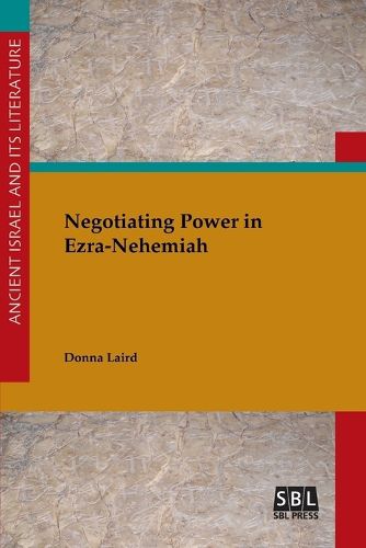 Cover image for Negotiating Power in Ezra-Nehemiah