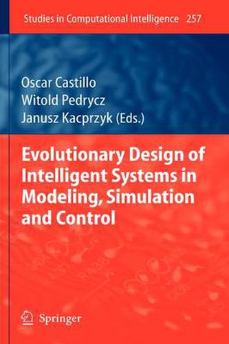 Cover image for Evolutionary Design of Intelligent Systems in Modeling, Simulation and Control