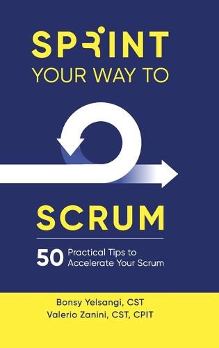 Cover image for Sprint Your Way to Scrum (Color Edition)