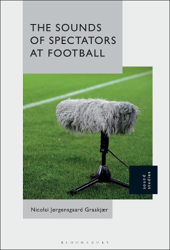 Cover image for The Sounds of Spectators at Football