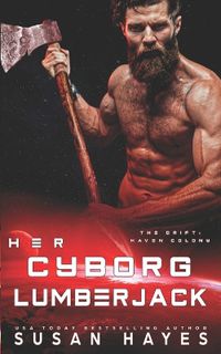 Cover image for Her Cyborg Lumberjack