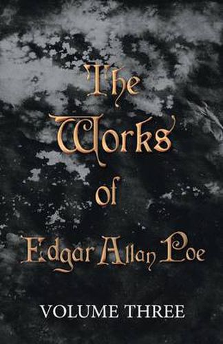 Cover image for The Works of Edgar Allan Poe - Volume Three