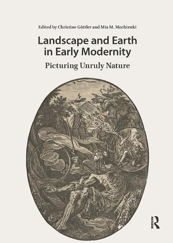 Cover image for Landscape and Earth in Early Modernity